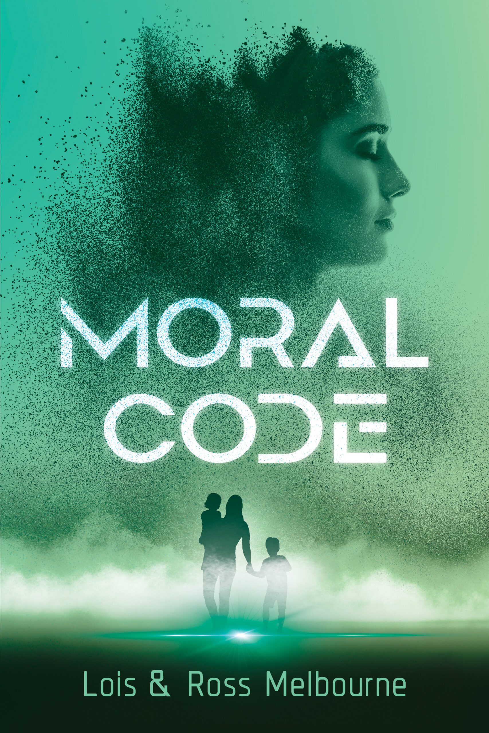 Moral Code, a novel by Lois Melbourne